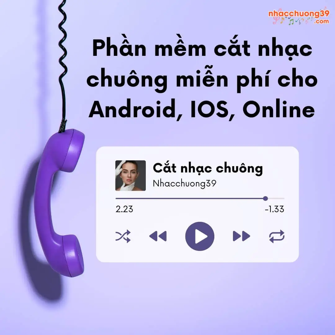 Phan mem cat nhac chuong mien phi cho Android IOS Online